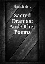 Sacred Dramas: And Other Poems