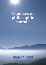 Esquisses de philosophie morale