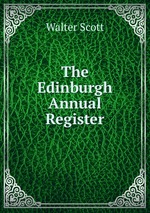 The Edinburgh Annual Register
