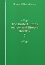 The United States review and literary gazette. 2