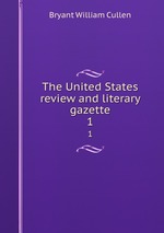 The United States review and literary gazette. 1