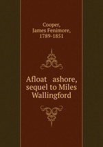 Afloat & ashore, sequel to Miles Wallingford