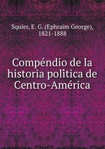 Compendio de la historia politica de Centro-America