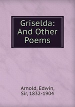 Griselda: And Other Poems