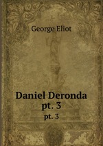 Daniel Deronda. pt. 3