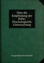 ber die Empfindung der Ruhe: Psychologische Untersuchung