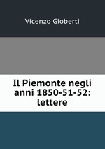 Il Piemonte negli anni 1850-51-52: lettere