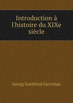 Introduction  l`histoire du XIXe sicle