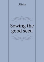 Sowing the good seed