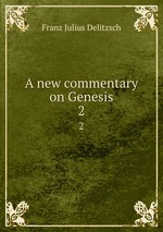 A new commentary on Genesis. 2