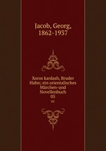 Xoros kardash, Bruder Hahn; ein orientalisches Mrchen-und Novellenbuch. 05
