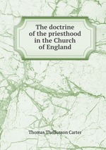 The doctrine of the priesthood in the Church of England