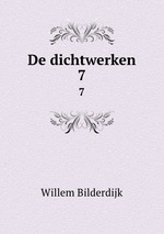 De dichtwerken. 7