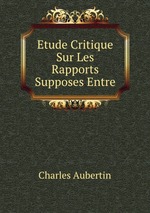 Etude Critique Sur Les Rapports Supposes Entre