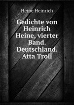 Gedichte von Heinrich Heine, vierter Band. Deutschland. Atta Troll