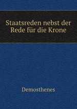 Staatsreden nebst der Rede fr die Krone