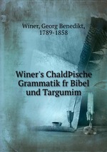 Winer`s Chaldische Grammatik fr Bibel und Targumim