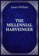 THE MILLENNIAL HARVEINGER