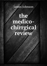 the medico-chirrgical review