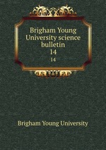 Brigham Young University science bulletin. 14