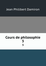 Cours de philosophie. 3