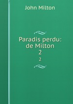 Paradis perdu: de Milton. 2