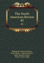The North American Review. 45