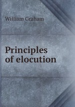 Principles of elocution