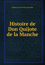 Histoire de Don Quijote de la Manche