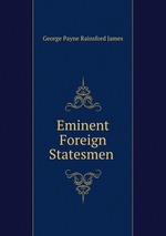 Eminent Foreign Statesmen
