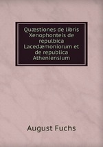 Qustiones de libris Xenophonteis de repulbica Lacedmoniorum et de republica Atheniensium