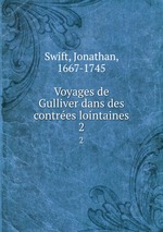Voyages de Gulliver dans des contres lointaines. 2