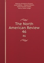 The North American Review. 46