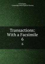 Transactions: With a Facsimile. 6