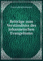 Beitrge zum Verstndniss des johanneischen Evangeliums