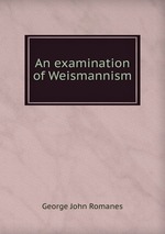An examination of Weismannism