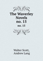 The Waverley Novels. no. 15