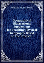 Geographical Illustrations: Suggestions for Teaching Physical Geography Based on the Physical