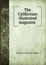 The Californian illustrated magazine