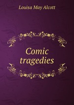 Comic tragedies