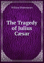 The Tragedy of Julius Csar