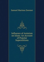 Influence of Animism on Islam: An Account of Popular Superstitions