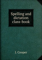Spelling and dictation class-book