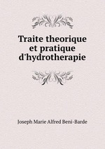 Traite theorique et pratique d`hydrotherapie