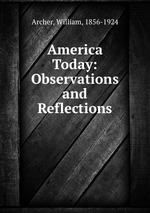 America Today: Observations and Reflections