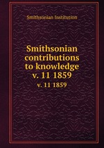 Smithsonian contributions to knowledge. v. 11 1859