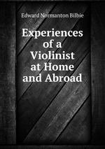 Experiences of a Violinist at Home and Abroad