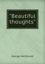 "Beautiful thoughts"