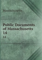 Public Documents of Massachusetts. 14
