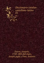 Diccionario catalan-castellano-latino. 01